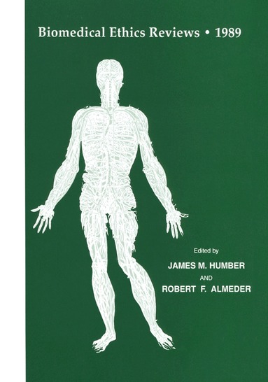 Humber, James M. Humber, Robert F. Almeder - Biomedical Ethics Reviews · 1989, Inbunden