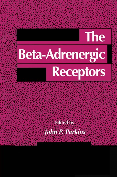 John P. Perkins - Beta-Adrenergic Receptors, Inbunden