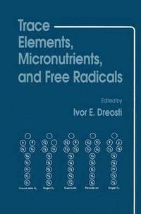 bokomslag Trace Elements, Micronutrients, and Free Radicals