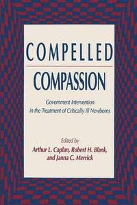 bokomslag Compelled Compassion: Government Intervention in the Treatment of Critically Ill Newborns