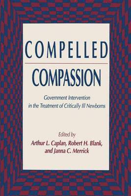 bokomslag Compelled Compassion: Government Intervention in the Treatment of Critically Ill Newborns