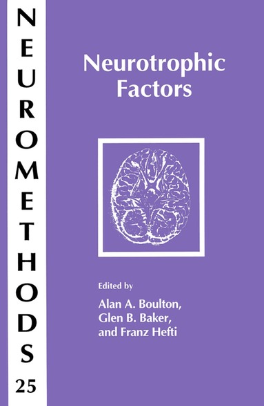 Mary Ed. Boulton, Alan A. Boulton, Glen B. Baker, Franz Hefti - Neurotrophic Factors, Inbunden