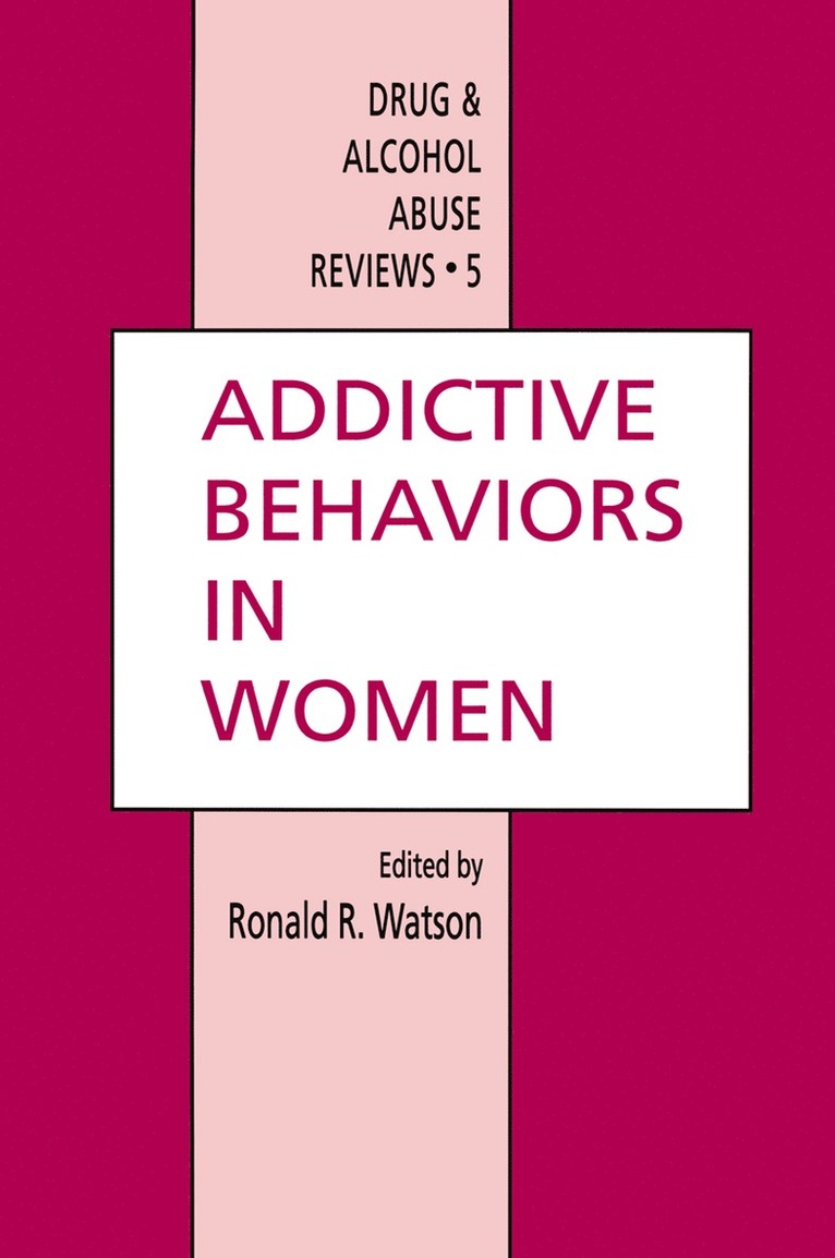 Addictive Behaviors in Women 1