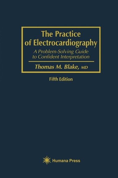 Thomas M. Blake - Practice of Electrocardiography, Häftad