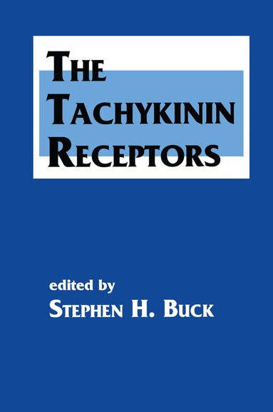Stephen H. Buck - Tachykinin Receptors, Inbunden
