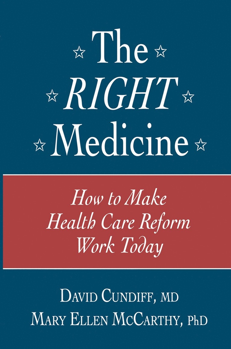 David Cundiff, Mary Ellen McCarthy - Right Medicine, Inbunden
