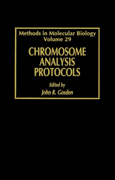 Gosden, John R. Gosden - Chromosome Analysis Protocols, Inbunden