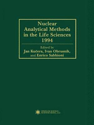 bokomslag Nuclear Analytical Methods in the Life Sciences 1994
