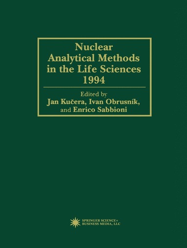 bokomslag Nuclear Analytical Methods in the Life Sciences 1994