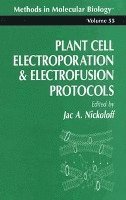 bokomslag Plant Cell Electroporation And Electrofusion Protocols