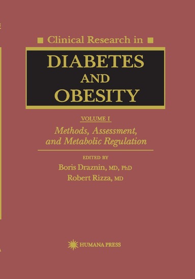 Boris Draznin, Robert Rizza - Clinical Research in Diabetes and Obesity, Volume 1, Inbunden