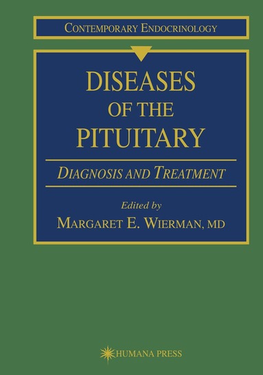 Margaret E. Wierman - Diseases of the Pituitary, Inbunden