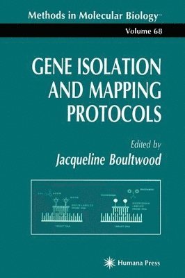 Gene Isolation and Mapping Protocols 1