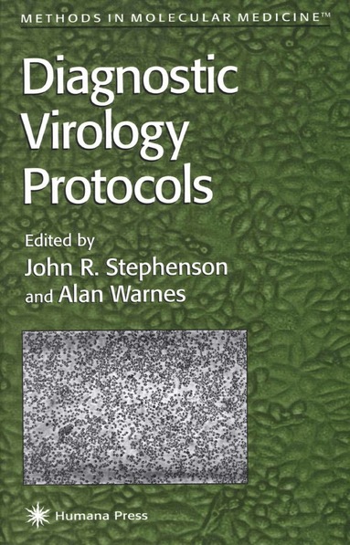 John R. Stephenson, Alan Warnes - Diagnostic Virology Protocols, Häftad