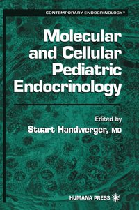 bokomslag Molecular and Cellular Pediatric Endocrinology