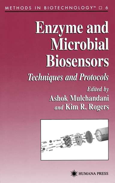Ashok Mulchandani, Kim Rogers - Enzyme and Microbial Biosensors, Inbunden