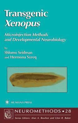 Shlomo Seidman, Hermona Soreq - Transgenic Xenopus, Inbunden