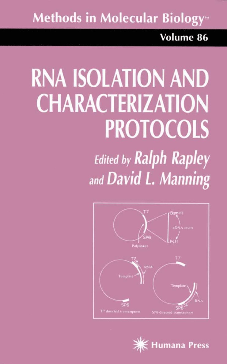 Ralph Rapley, David L. Manning - RNA Isolation and Characterization Protocols, Inbunden