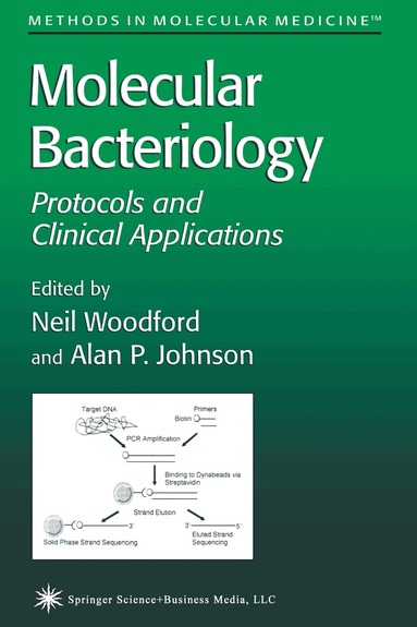 Neil Woodford, Alan Johnson - Molecular Bacteriology: Protocols and Clinical Applications, Inbunden