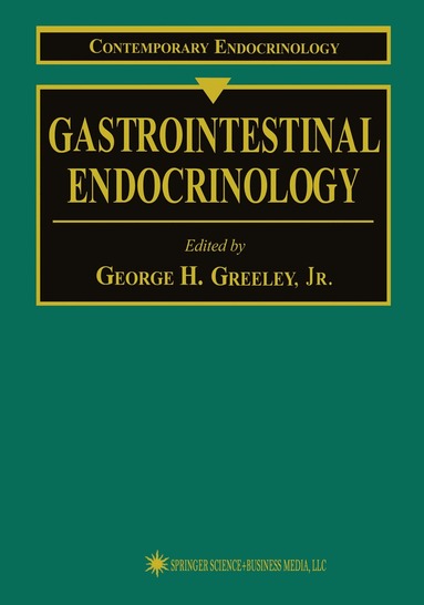 Jr. Greeley - Gastrointestinal Endocrinology, Inbunden