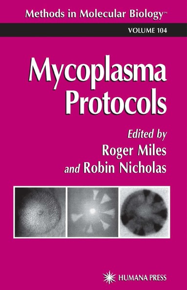 Roger J. Miles, Robin A. J. Nicholas - Mycoplasma Protocols, Inbunden