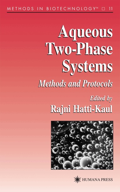 Rajni Hatti-Kaul - Aqueous Two-Phase Systems, Inbunden