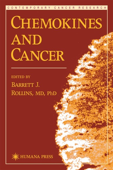 Barrett Rollins - Chemokines and Cancer, Inbunden