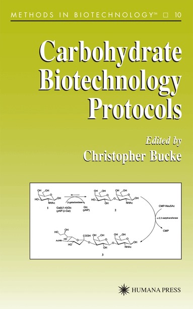 Christopher Bucke - Carbohydrate Biotechnology Protocols, Inbunden