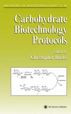 Carbohydrate Biotechnology Protocols 1