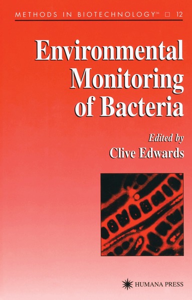Clive Edwards - Environmental Monitoring of Bacteria, Inbunden