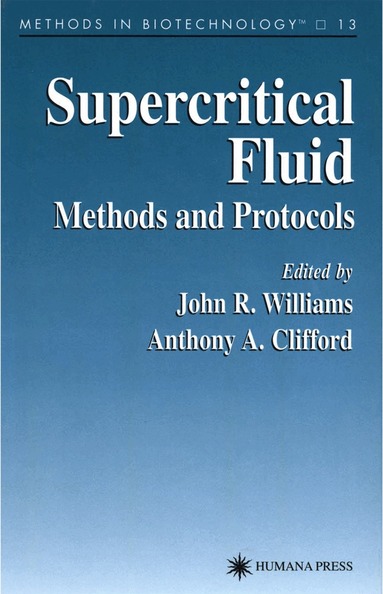 John R. Williams, Anthony A. Clifford - Supercritical Fluid Methods and Protocols, Inbunden