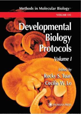 Rocky S. Tuan, Cecilia W. Lo - Developmental Biology Protocols, Häftad