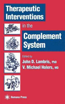 Therapeutic Interventions in the Complement System 1