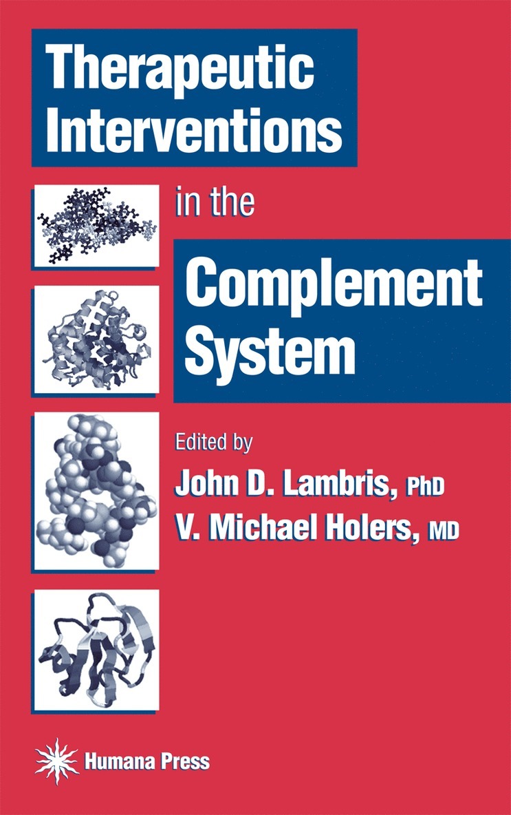 J. D. Lambris, John D. Lambris, V. Michael Holers - Therapeutic Interventions in the Complement System, Inbunden
