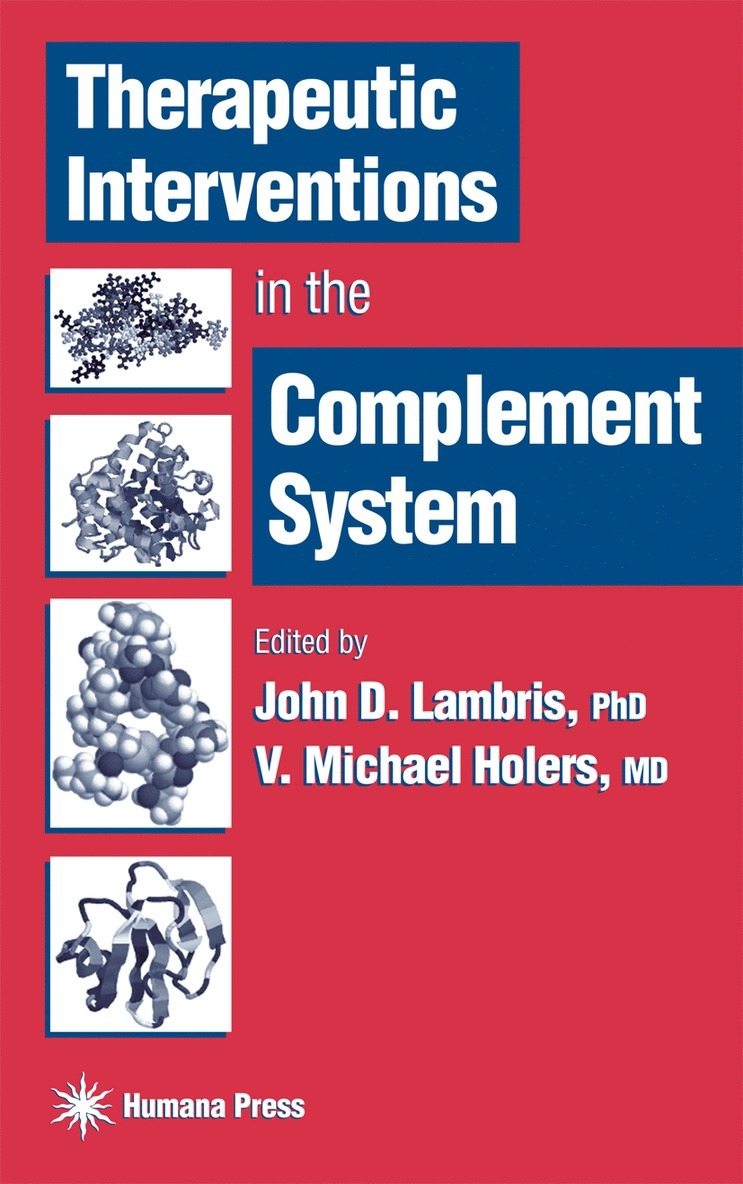 Therapeutic Interventions in the Complement System 1