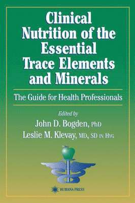 bokomslag Clinical Nutrition of the Essential Trace Elements and Minerals