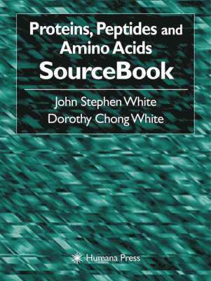 Proteins, Peptides and Amino Acids SourceBook 1