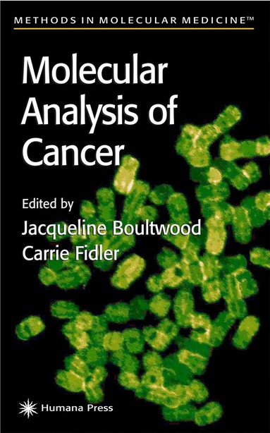 Jacqueline Boultwood, Carrie Fidler - Molecular Analysis of Cancer, Inbunden