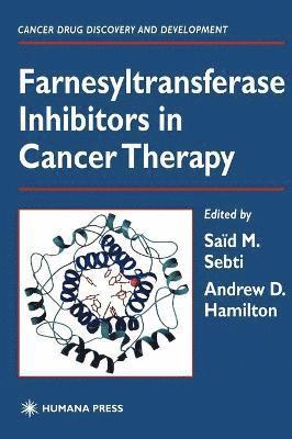 Farnesyltransferase Inhibitors in Cancer Therapy 1