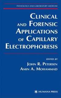 bokomslag Clinical and Forensic Applications of Capillary Electrophoresis
