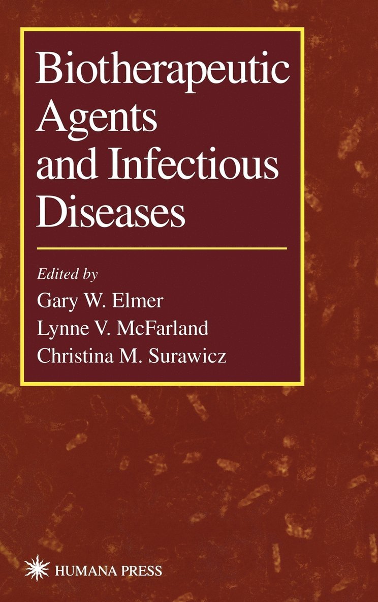 Biotherapeutic Agents and Infectious Diseases 1