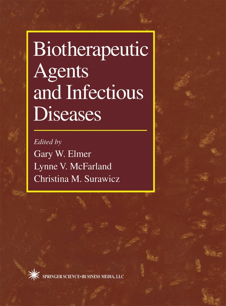 Biotherapeutic Agents and Infectious Diseases 1