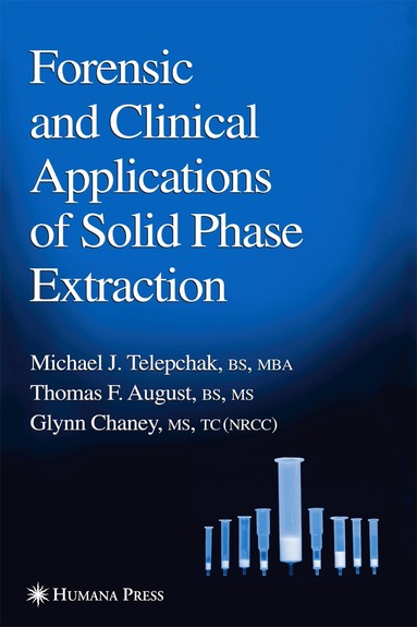 Michael J. Telepchak - Forensic and Clinical Applications of Solid Phase Extraction, Inbunden