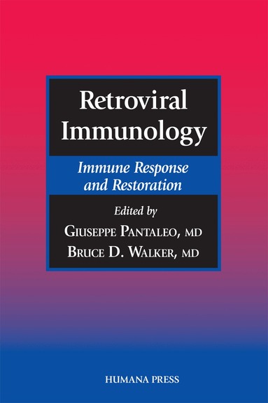Giuseppe Pantaleo, Bruce D. Walker - Retroviral Immunology, Inbunden