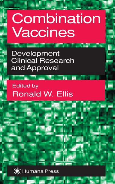 Ronald W. Ellis - Combination Vaccines, Inbunden
