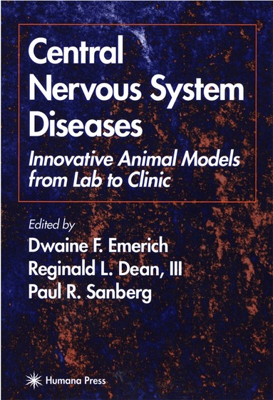 Dwaine F. Emerich, Reginald L. Dean III, Paul R. Sanberg - Central Nervous System Diseases, Inbunden