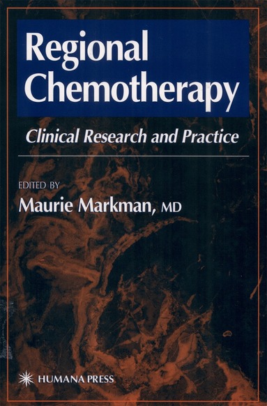 Maurie Markman, Maurie Markman - Regional Chemotherapy, Inbunden