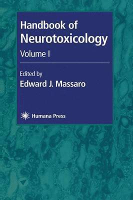 Handbook of Neurotoxicology 1