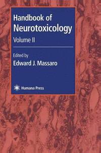 bokomslag Handbook of Neurotoxicology