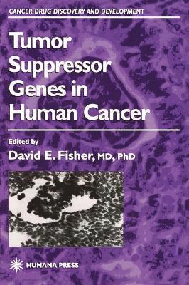 Tumor Suppressor Genes in Human Cancer 1